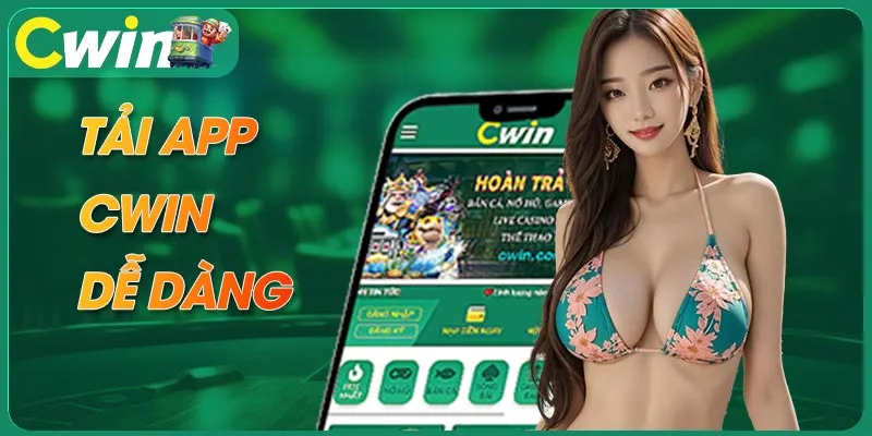 Các thao tác cần nắm khi tải xuống app nhà cái CWIN