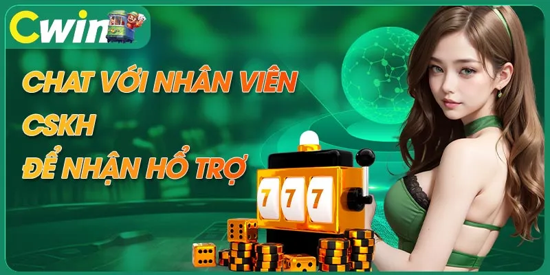 Liên hệ bộ phận Hổ Trợ CWIN chat trực tuyến