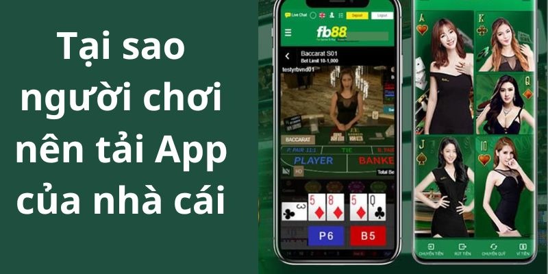 Lý do tại sao nên tải app FB88 về điện thoại?